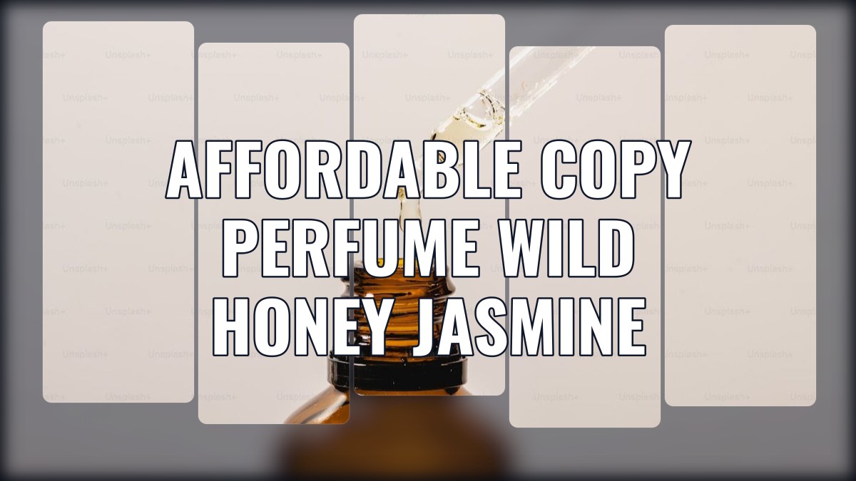 affordable copy perfume wild honey jasmine