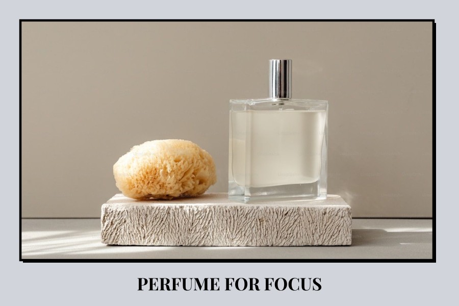 perfume for focus