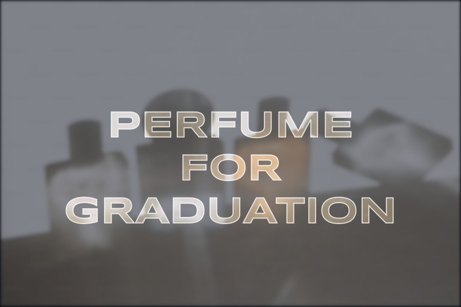 perfume for graduation