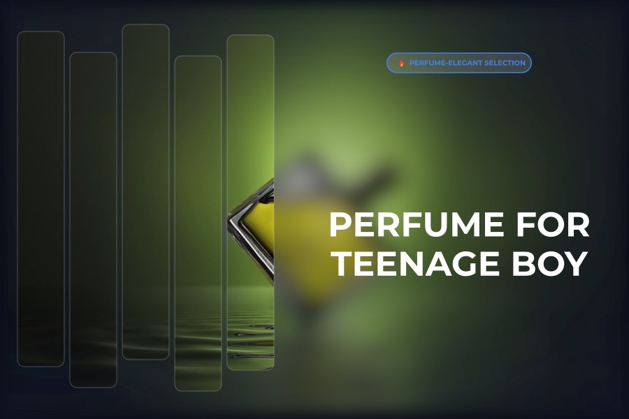perfume for teenage boy