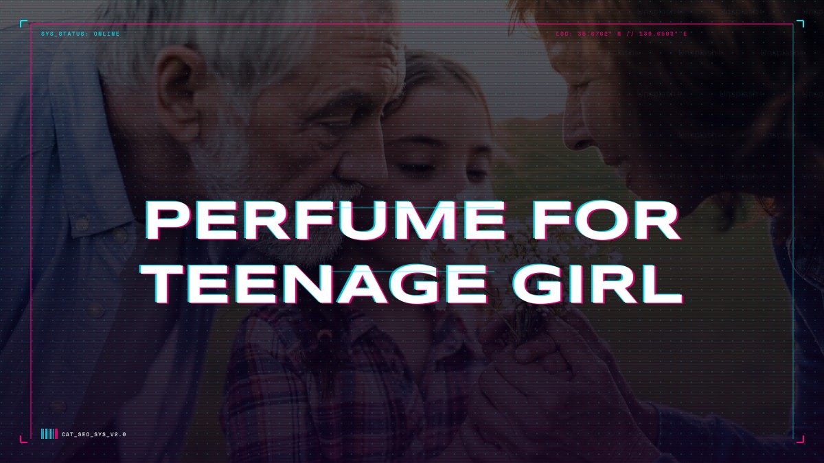 perfume for teenage girl