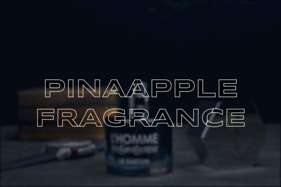 pinaapple fragrance