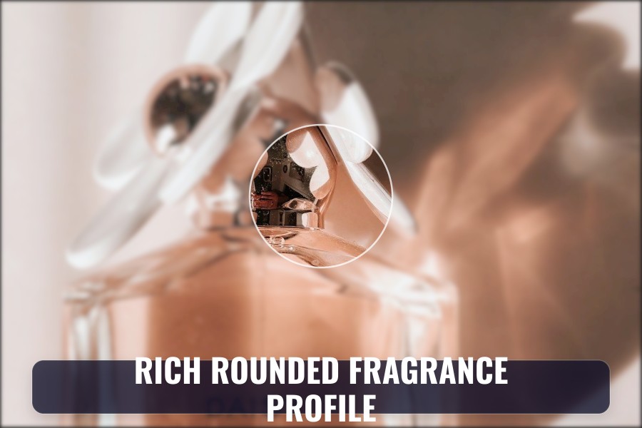 rich rounded fragrance profile