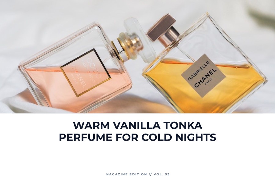 warm vanilla tonka perfume for cold nights